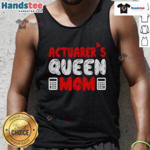 Good Actuarer Queen Mom Mother's Day tank top featuring a stylish design perfect for celebrating moms on their special day.