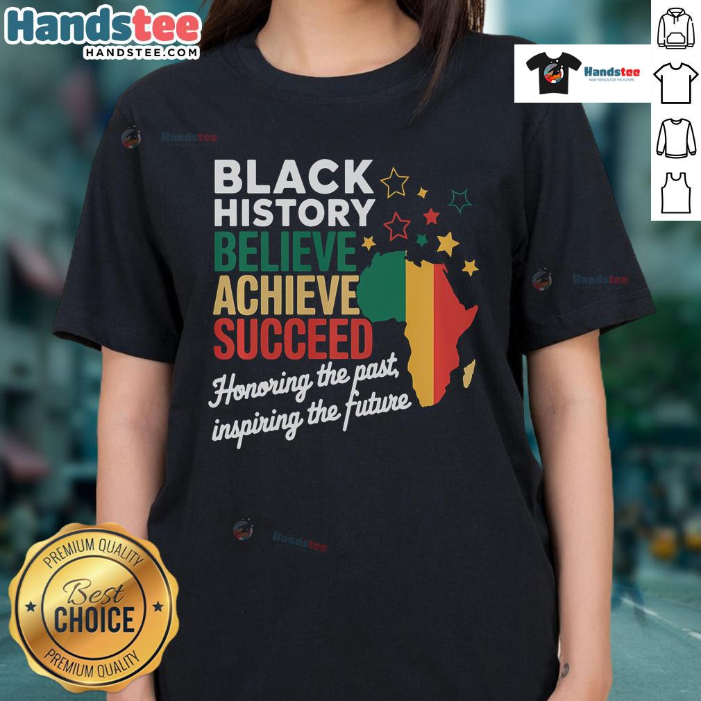 Black History Month tee featuring inspiring message 'Good Believe Achieve Succeed' for melanin-rich African ladies.