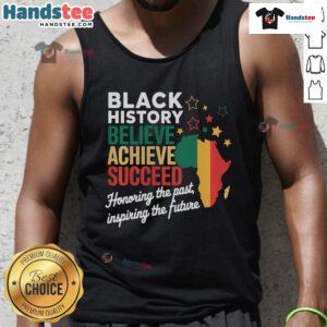 Black History Month tank top with 'Good Believe Achieve Succeed' design celebrating melanin and African heritage.