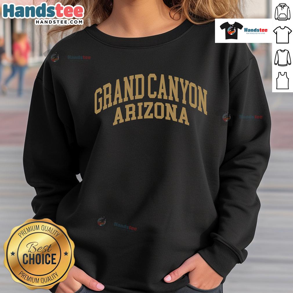 Cozy Good Grand Canyon Arizona sweatshirt featuring a vibrant design, perfect for outdoor adventures and casual wear.