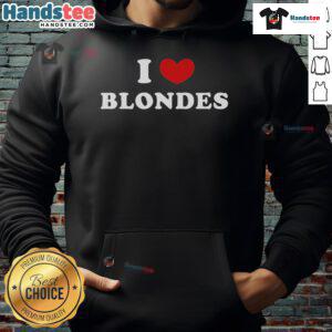 Good I Love Blondes I Heart Blondes Hoodie in vibrant colors, perfect for blonde enthusiasts and stylish casual wear.