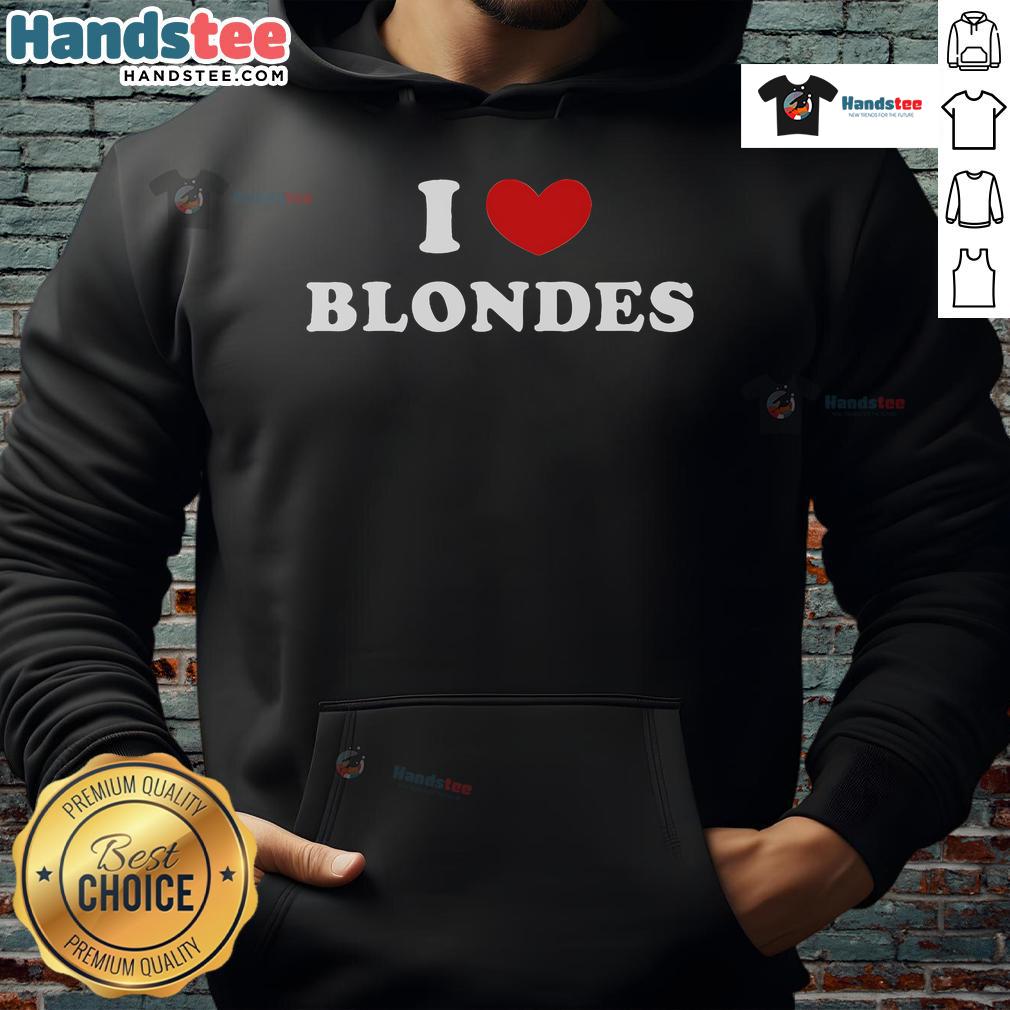 Good I Love Blondes I Heart Blondes Hoodie in vibrant colors, perfect for blonde enthusiasts and stylish casual wear.