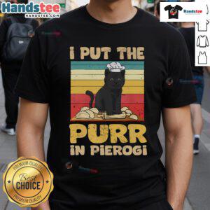 Funny 'Good I Put The Purr In Polish Pierogi' T-Shirt showcasing a playful design for pierogi lovers and cat enthusiasts.