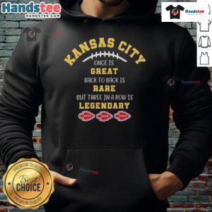 Good Kansas City Chiefs hoodie celebrating legendary back-to-back and three-in-a-row championships in NFL history.