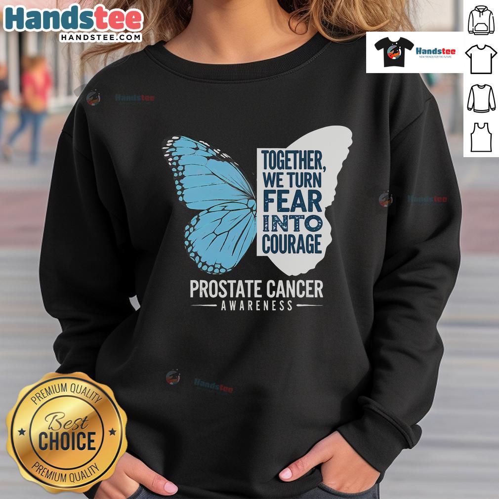 Light blue ribbon sweatshirt promoting Good Prostate Awareness, transforming fear into courage for prostate health advocacy.