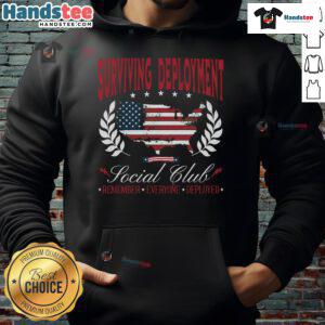 Alt Text: Good Surviving Deployment Social Club hoodie featuring 'Remember Everyone Deployed' design for military support.