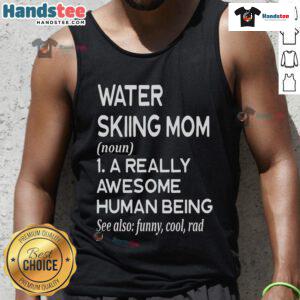 Good Water Skiing Mom definition tank top featuring a stylish design for proud water skiing mothers.