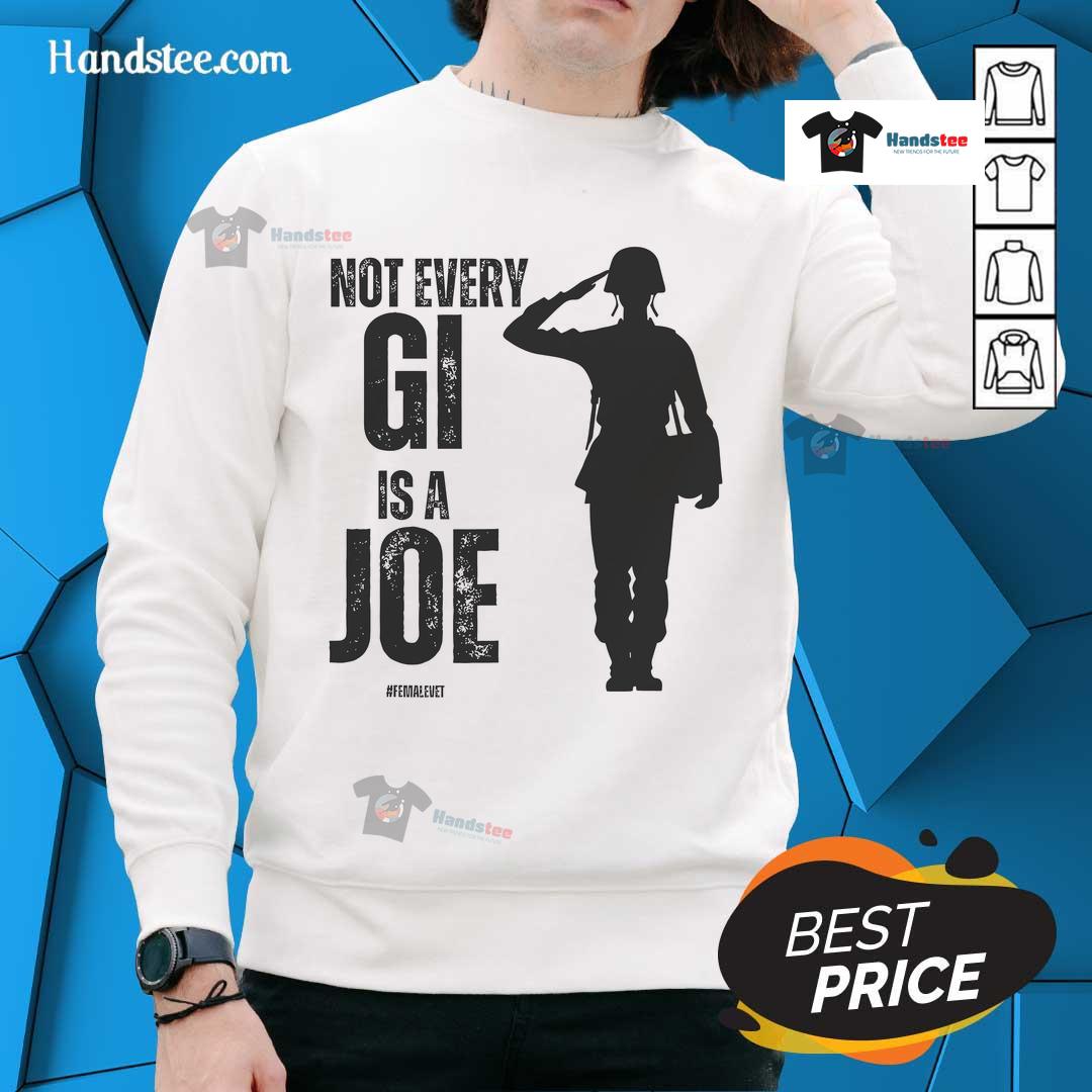 Alt Text: Female veteran wearing a Hot, Not Every GI is a Joe sweatshirt, showcasing pride and empowerment in military service.