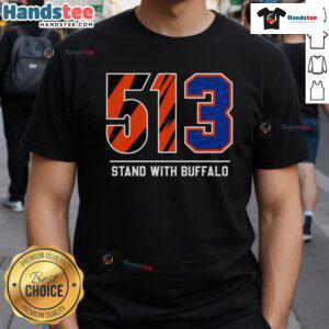 Nice 513 Stand With Buffalo T-Shirt featuring a bold graphic design celebrating Buffalo pride and community spirit.