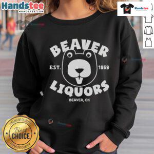 Nice Beaver Liquors Est 1969 sweatshirt featuring Beaver, OK logo, perfect for fans of unique local apparel.