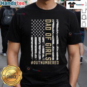 Nice Dad of Girl Outnumbered T-Shirt featuring a fun design for proud fathers of daughters, perfect for casual outings.