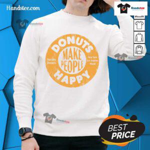 Cozy sweatshirt featuring 'Nice Donuts Make People Happy' design, perfect for donut lovers and comfort wear enthusiasts.