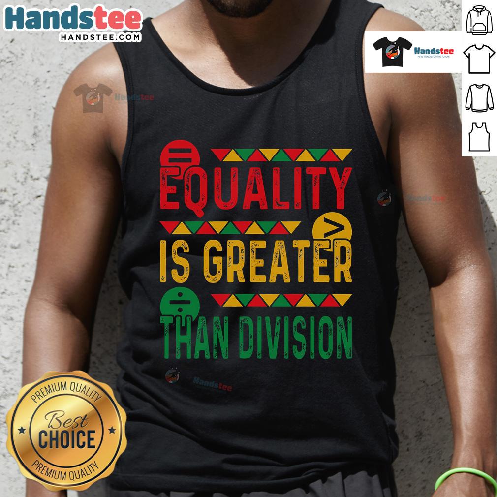 Black History Month tank top featuring 'Equality is Greater Than Division' math graphic for stylish activism.