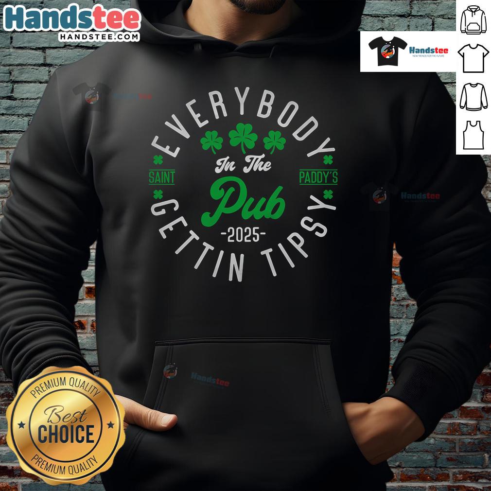 Group of friends in a pub wearing 'Nice Everybody In The Pub Getting Tipsy' hoodies celebrating St. Patrick's Day 2025.