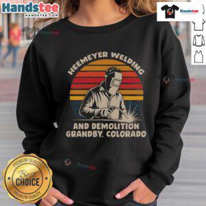 Nice Heemeyer Welding Demolition sweatshirt featuring a bold design, perfect for fans in Granby, Colorado.