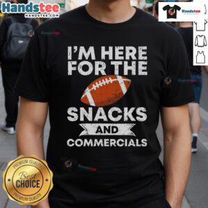 Alt Text: Nice I'M Here For The Snacks And Commercials America Football T-Shirt featuring a fun graphic design for football fans.