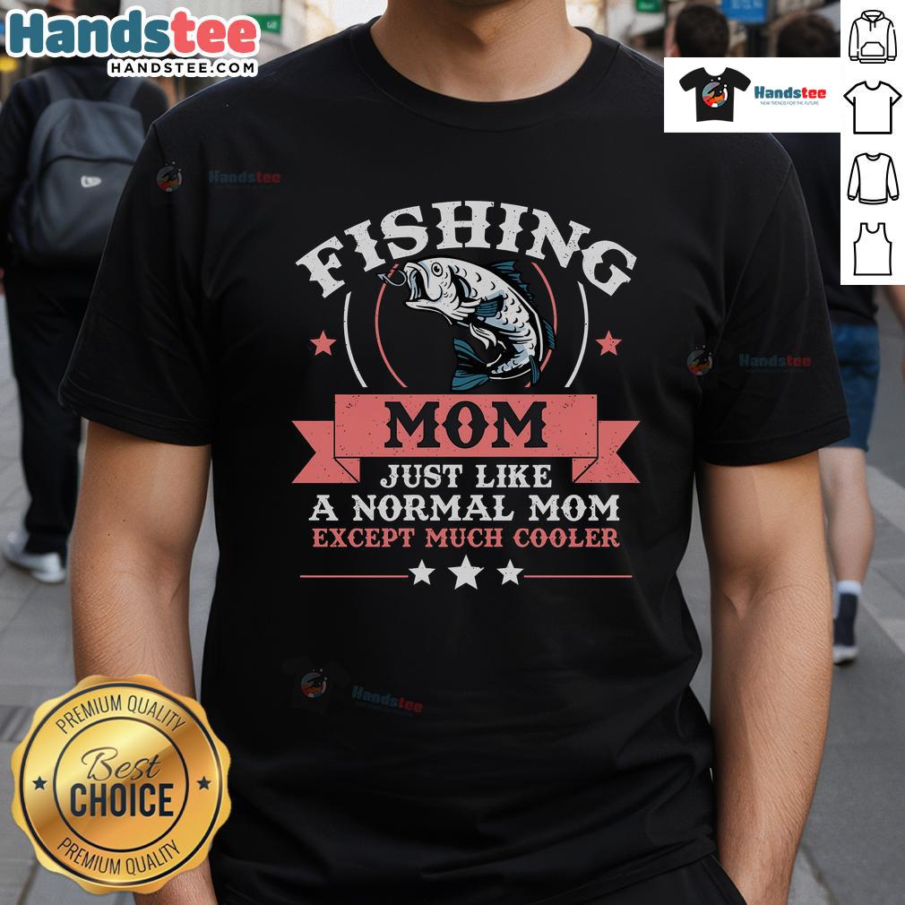 Nice Mother Fishing T-Shirt featuring a design for passionate anglers and fishing moms.