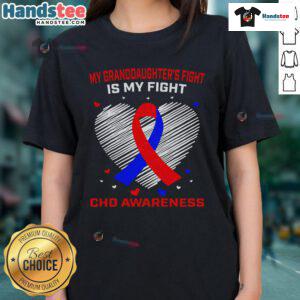 Womens tee featuring 'My Grand Daughter's Fight is My Fight' for CHD awareness, promoting heart health and support.