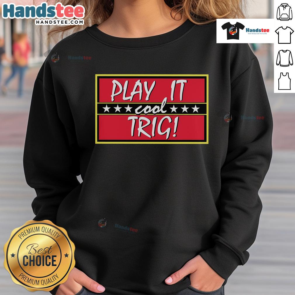Stylish Nice Play It Cool Trig Sweatshirt in cozy fabric, perfect for casual outings and layering in cooler weather.