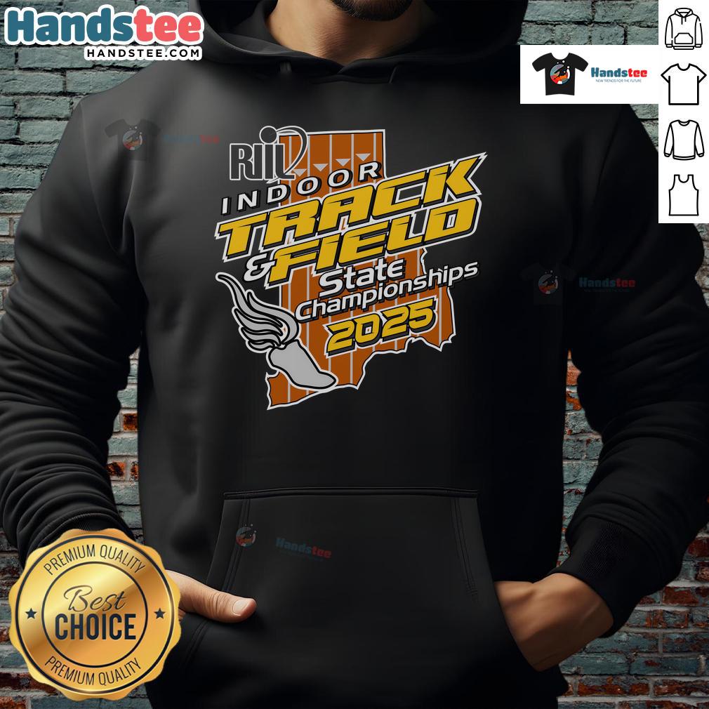 Nice Riil Indoor Track and Field State Championships 2025 hoodie featuring a stylish design for athletes and fans.