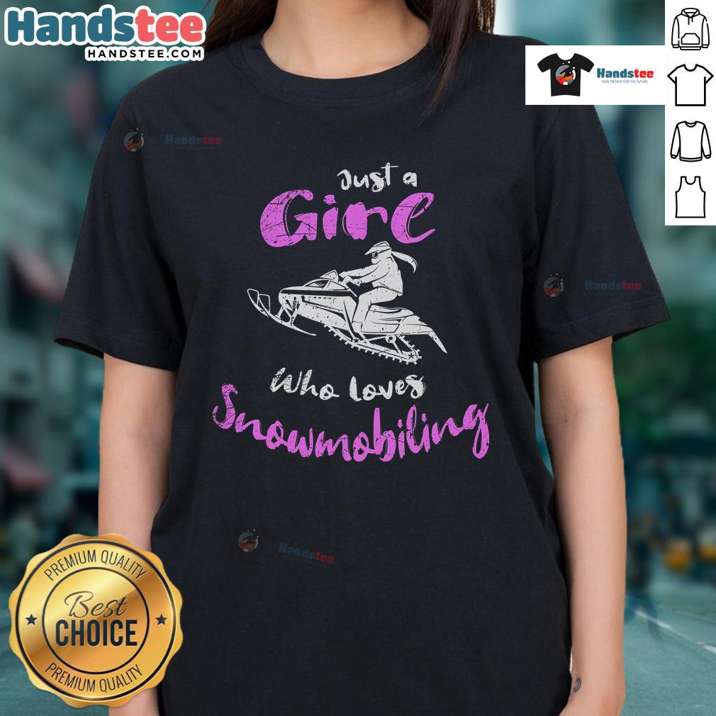 Girl wearing a hoodie that says 'I Just A Girl Who Loves Snowmobiling,' perfect for snowmobile enthusiasts.