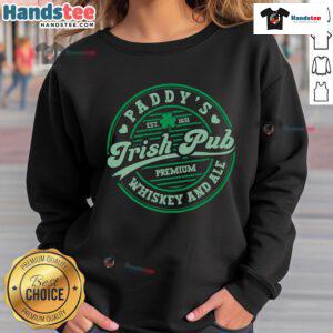 Funny St. Patrick's Day sweatshirt featuring Irish pub themes, whiskey, and beer for festive celebrations.