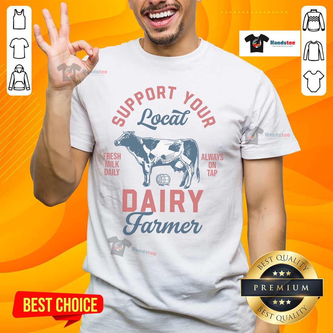 Support Local Dairy Farmer Cow T-Shirt featuring a cute cow graphic and encouraging message for dairy farm enthusiasts.