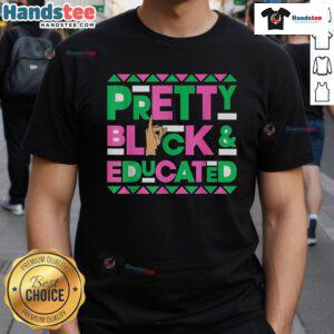 Nice Vintage Alpha Pretty Black And Educated Alpha hand sign graphic on a 1908 T-Shirt, celebrating empowerment and heritage.