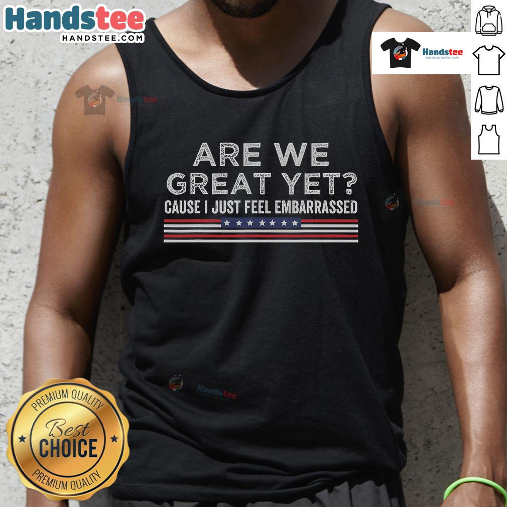 Official Are We Great Yet Cause I Just Feel Embarrassed stripe tank top displayed on a mannequin against a neutral background.