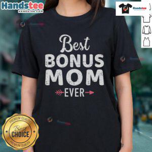 Official Best Bonus Mom Ever Ladies Tee featuring a stylish design perfect for celebrating amazing bonus moms.