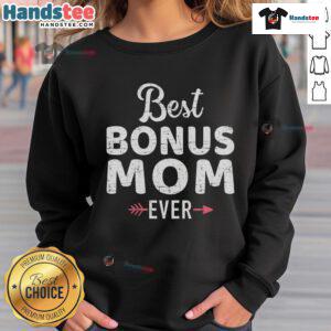 Official Best Bonus Mom Ever Sweatshirt in cozy fabric, perfect gift for loving bonus moms celebrating their special role.