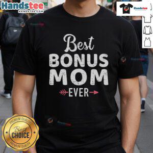 Official Best Bonus Mom Ever T-Shirt featuring a stylish design, perfect gift for celebrating bonus moms.