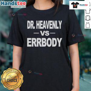 Official Heavenly Kimes DDS Dr. Heavenly vs Errbody ladies tee showcasing vibrant design and stylish fit.