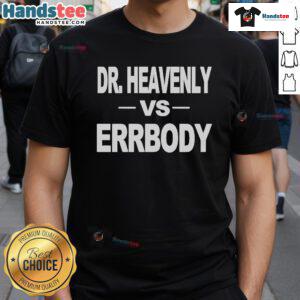 Official Heavenly Kimes DDS Dr. Heavenly vs Errbody T-Shirt featuring a stylish design and vibrant colors for fans.