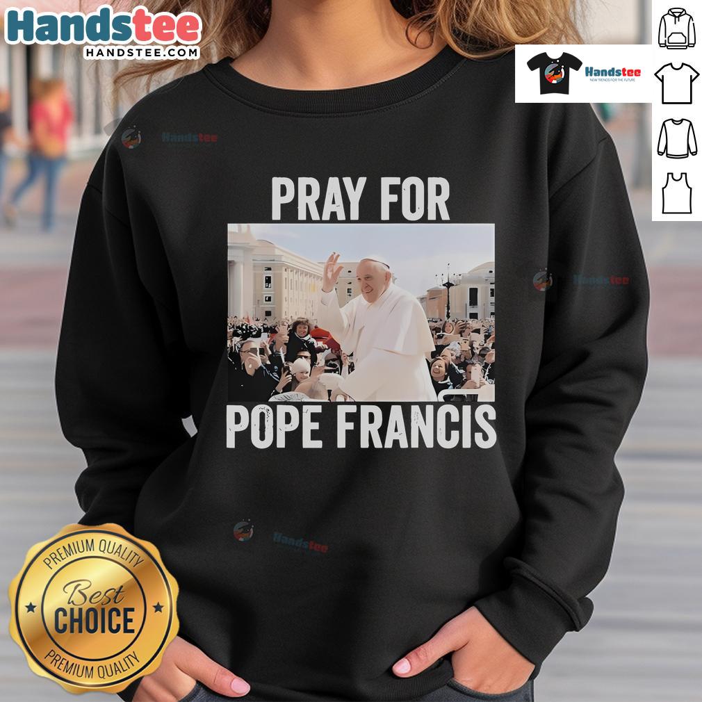 Official-Pray-For-Francis-Pope-Francis-Christian-Catholic-2025-Sweatshirt