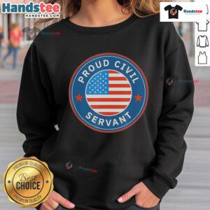Alt Text: Official Proud Civil Servant sweatshirt featuring the American flag, supporting federal workers in a stylish design.