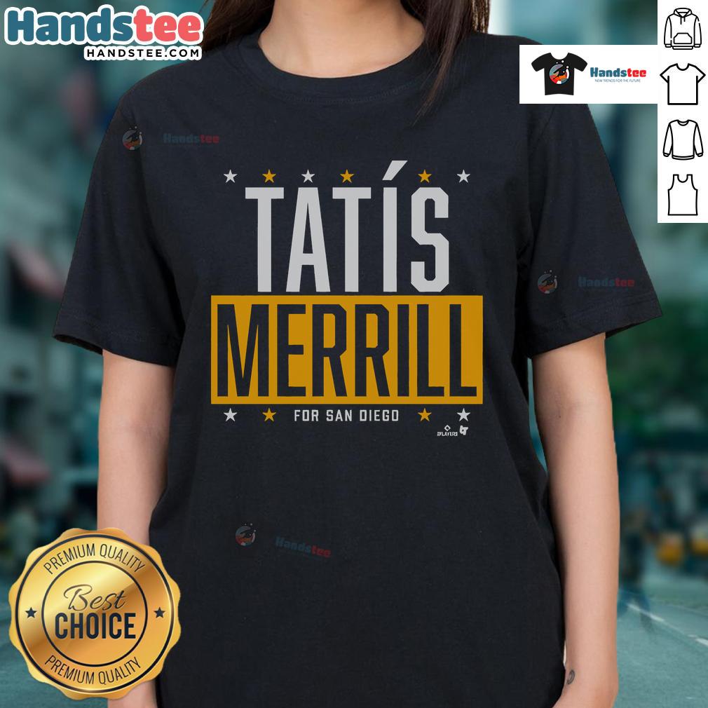 Official Tatis Merrill for San Diego Ladies Tee featuring stylish design and vibrant colors, perfect for fans.