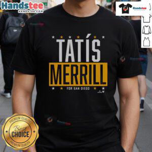 Alt Text: Official Tats-Merrill For San Diego T-Shirt featuring vibrant graphics for Padres fans celebrating local pride.