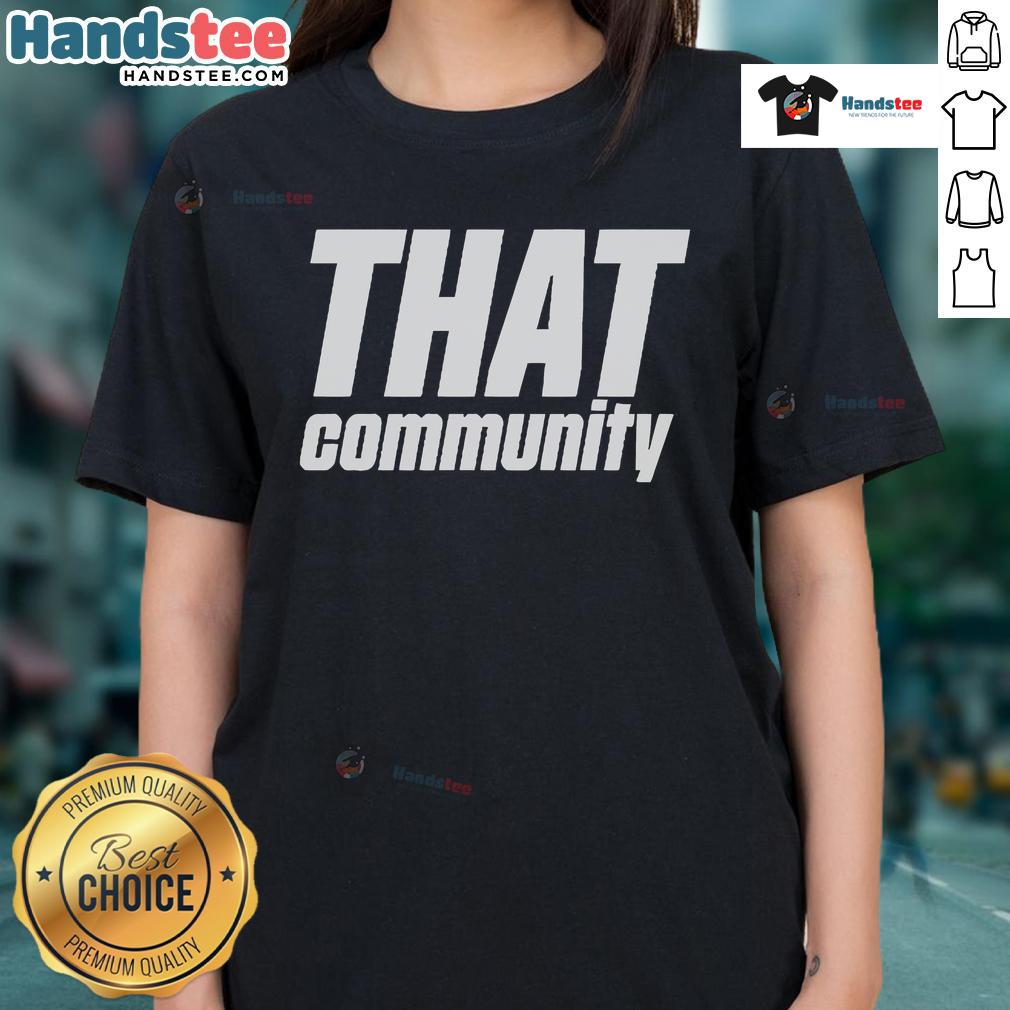 Official Tommiimichelle That Community Ladies Tee featuring stylish design and comfortable fit for everyday wear.
