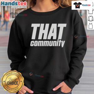 Cozy Official Tommiimichelle That Community Sweatshirt in vibrant colors, perfect for fans and casual wear.