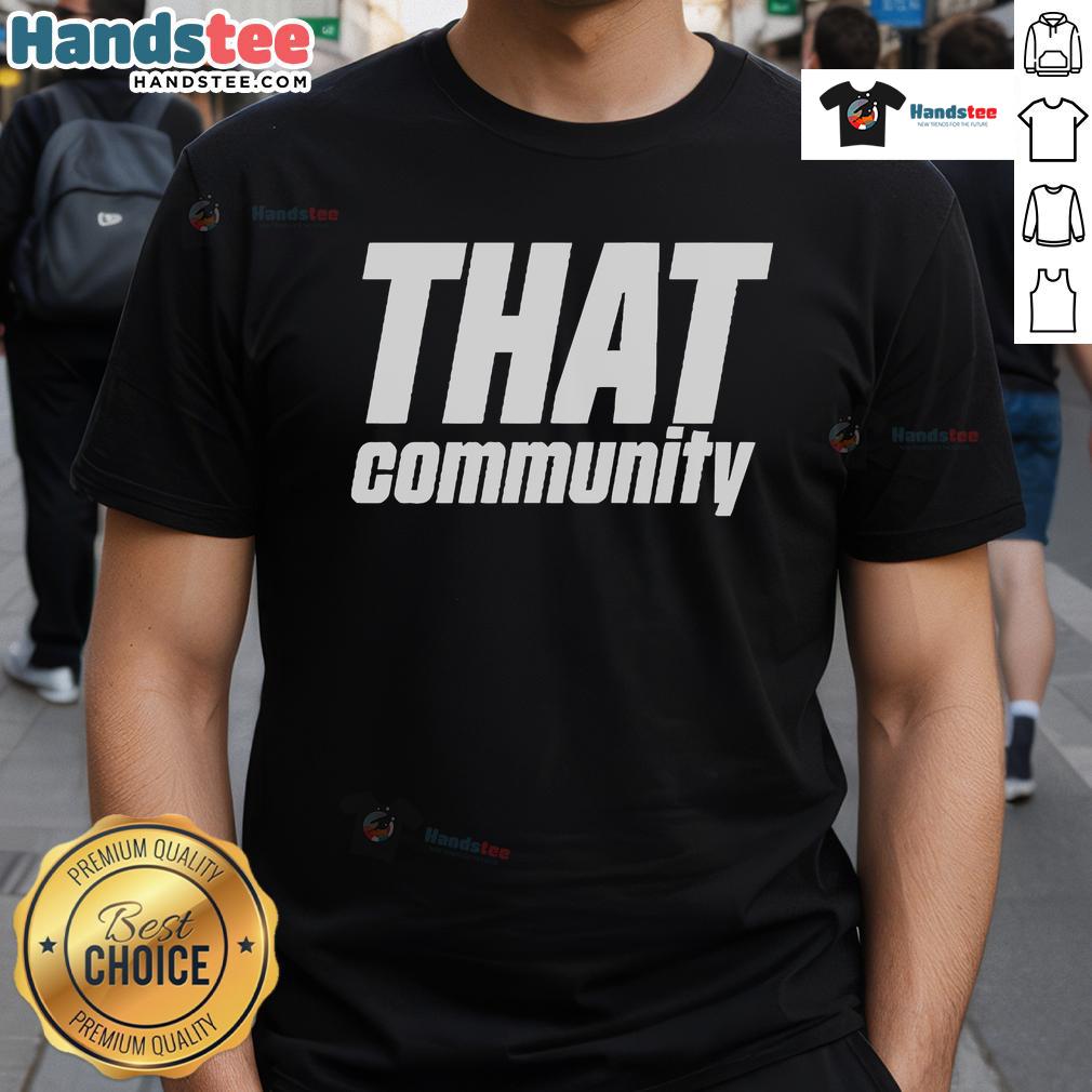 Official Tommiimichelle That Community T-Shirt featuring a bold design and vibrant colors, perfect for fans and collectors.