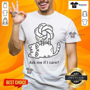 Alt Text: Cute Catgpt 'Ask Me If I Care' ChatGPT T-Shirt featuring a playful cat design, perfect for cat lovers and ChatGPT fans.