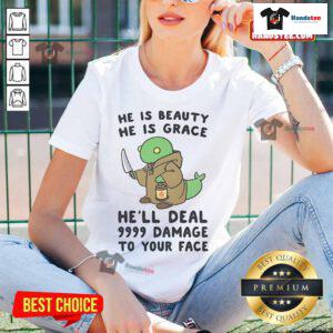 Cute 'He Is Beauty, He Is Grace' tee for ladies with stylish design, featuring '9999 Damage to Your Face' text.