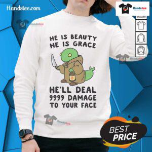 Cute sweatshirt featuring 'He is beauty, he is grace' design, perfect for casual outfits and fans of unique fashion.