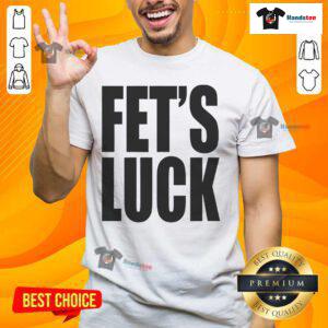 Funny Fet's Luck T-Shirt featuring a playful graphic and vibrant colors, perfect for adding humor to your wardrobe.