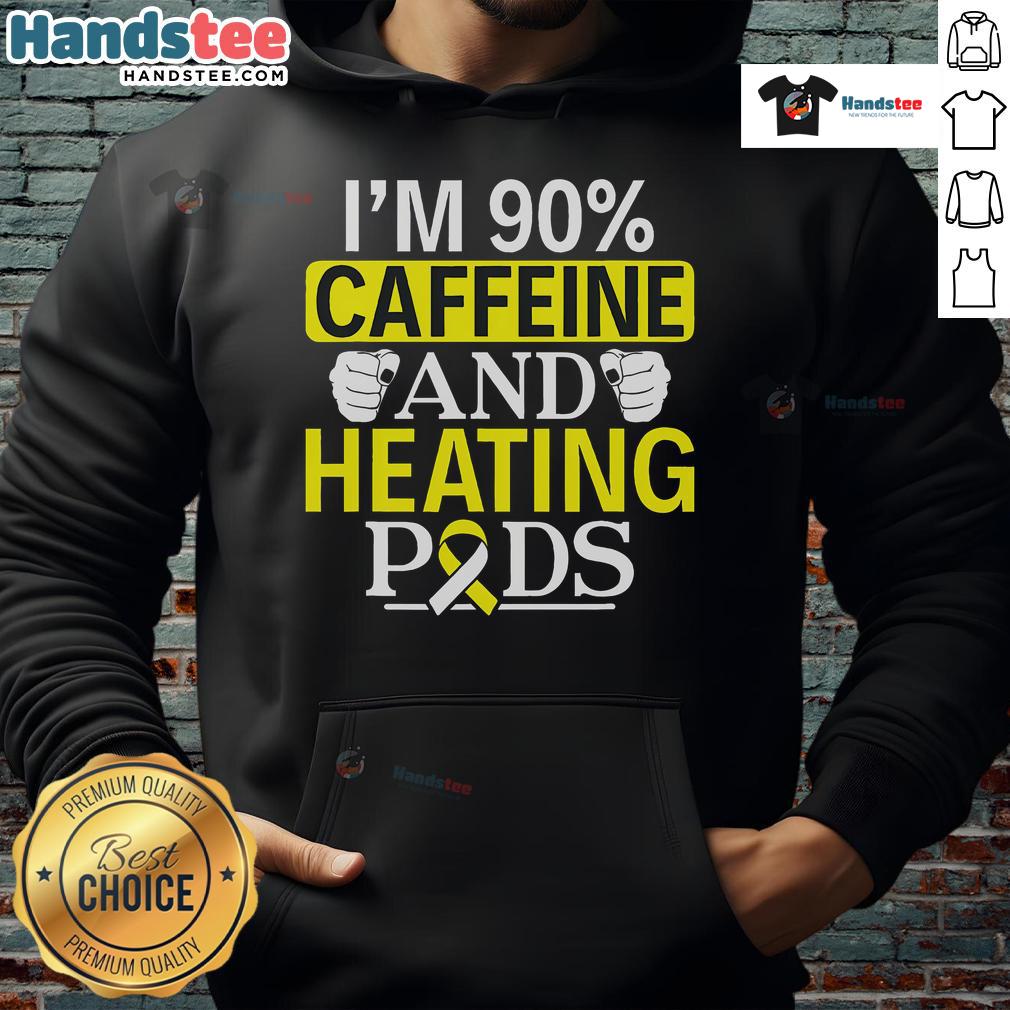 Funny I'm 90 caffeine and heating pods hoodie featuring a humorous design, perfect for coffee lovers and cozy days.