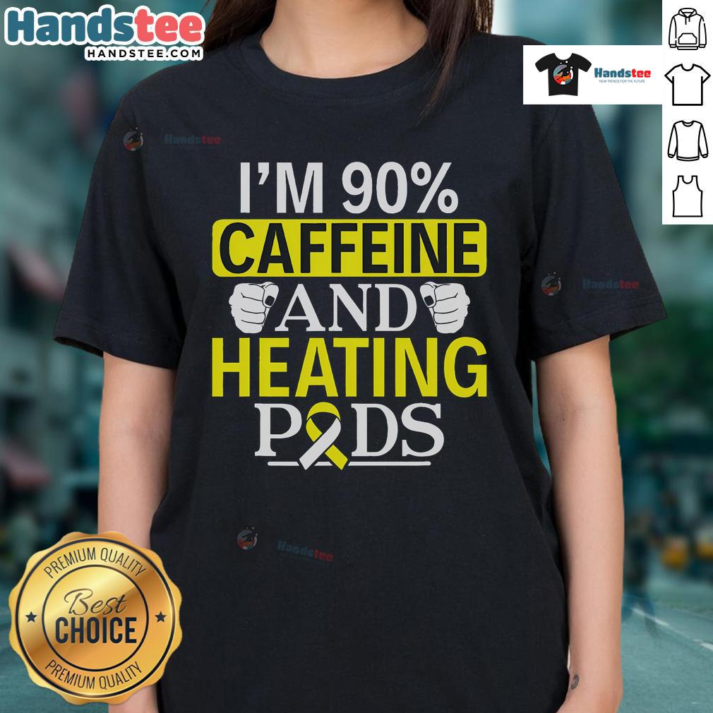 Alt Text: Funny 'I'm 90% caffeine and heating pods' ladies tee featuring a playful design perfect for coffee lovers.
