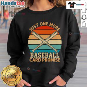 Retro sunset sweatshirt featuring 'Just One More Baseball Card Promise' for sports trading card enthusiasts.