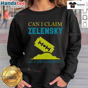 Funny tax day sweatshirt featuring the phrase 'Can I claim Zelensky as a dependent?' for humorous tax season vibes.