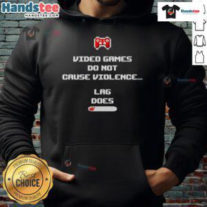 Alternative view of Funny Video Game Do Not Cause Violence Lag Does T-Shirt